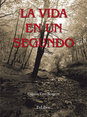 cover image of La vida en un segundo